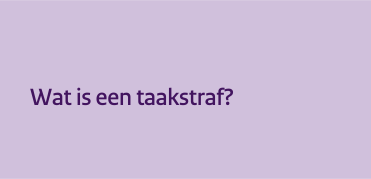 Wat is een taakstraf