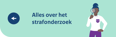 Alles over strafonderzoek