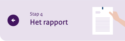Terug naar stap 4: Het rapport