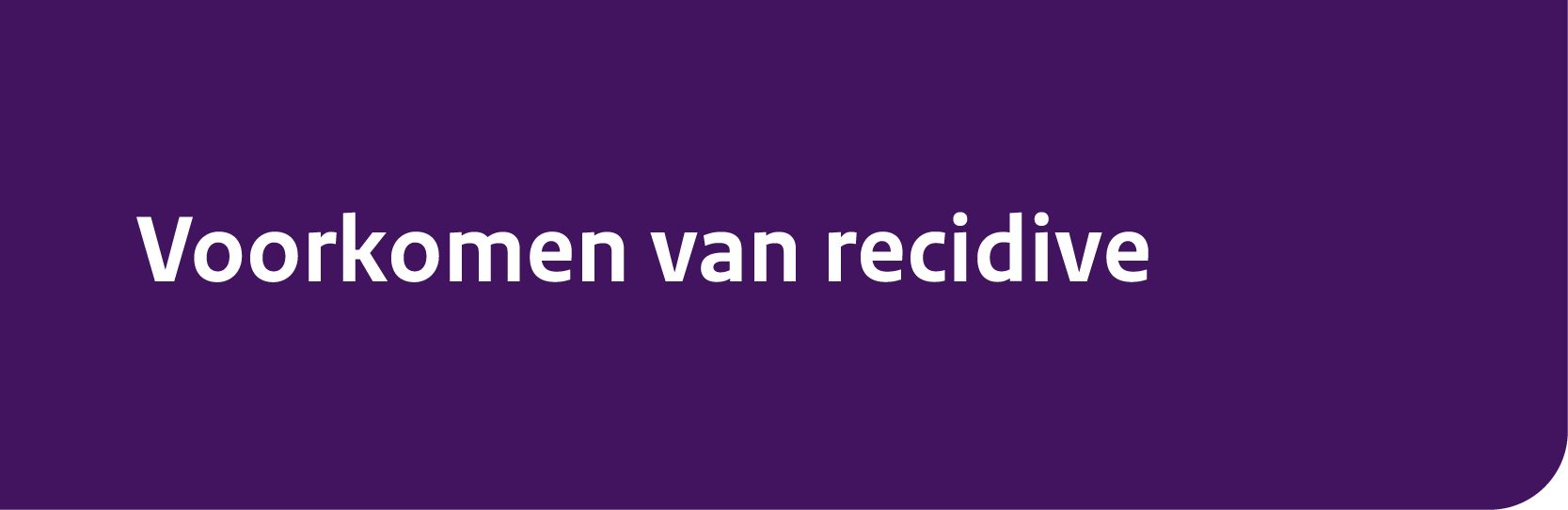 Voorkomen van recidive